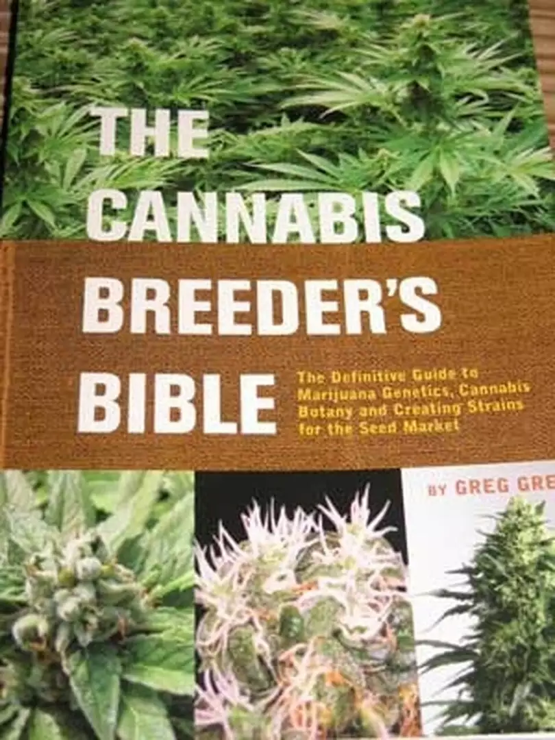 BOB Headquarters Cannabis Breeder's Bible - By Greg Green