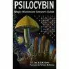BOB Headquarters Psilocybin Magic Mushroom Grower's Guide