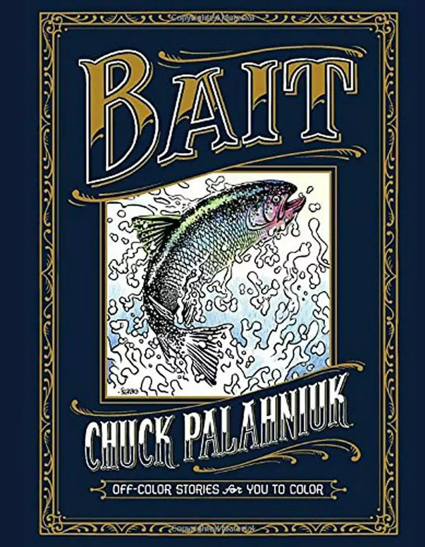 BOB Headquarters Bait: Off-Color Stories For You To Color - Chuck Palahniuk Books