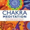 BOB Headquarters Chakra Meditation: Discovery Energy, Creativity, Focus, Love, Communication, Wisdom, And Spirit By Swami Saradananda
