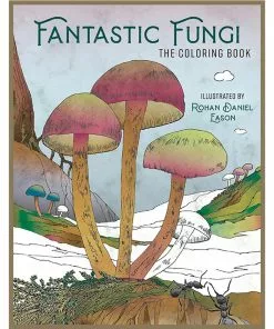 BOB Headquarters Books Fantastic Fungi: The Colouring Book With Illustrations By Rohan Daniel Eason