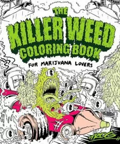 BOB Headquarters New Arrivals The Killer Weed Colouring Book: For Marijuana Lovers