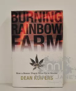Mary Jane's Headquarters The Burning Rainbow Farm By Dean Kuipers