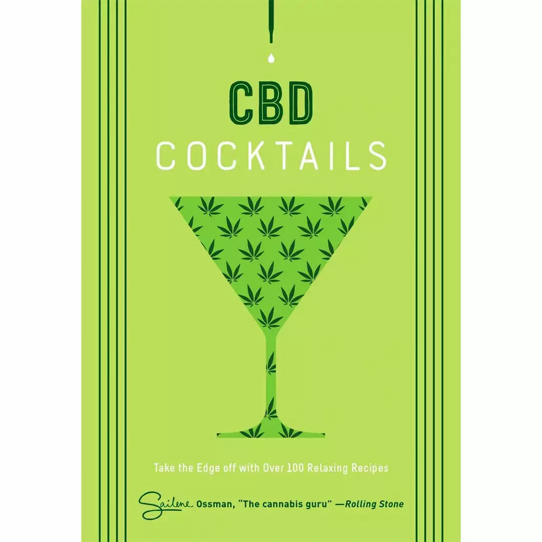 BOB Headquarters Giftware CBD Cocktails: Over 100 Recipes To Take The Edge Off By Sailene Ossman