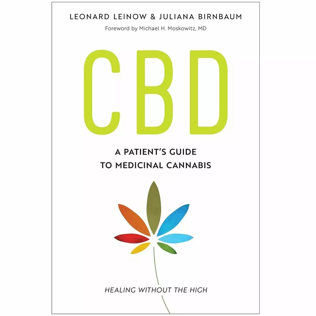 BOB Headquarters Giftware CBD: A Patient's Guide To Medicinal Cannabis--Healing Without The High By Leonard Leinow & Juliana Birnbaum