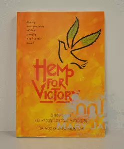 Mary Jane's Headquarters Giftware Hemp For Victory By Kenyon Gibson, Nick Mackintosh & Cindy Mackintosh