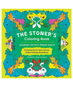 BOB Headquarters Books Stoner's Coloring Book: Coloring For High-Minded Adults