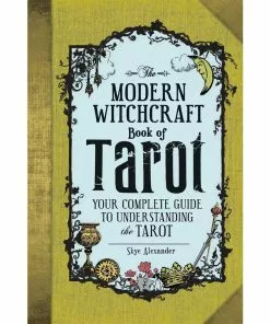 BOB Headquarters The Modern Witchcraft Book Of Tarot By Skye Alexander